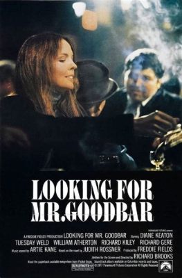 Looking for Mr. Goodbar! Ein fesselnder Thriller über Sehnsucht und Selbstzerstörung in den 70er Jahren